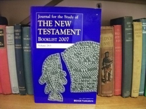 Journal for the Study of the New Testament: Booklist 2007: Volume 29.5