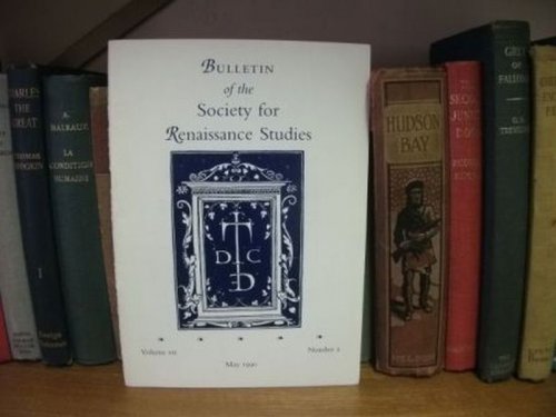 Bulletin of the Society for Renaissance Studies: Volume VII, Number 2, May 1990
