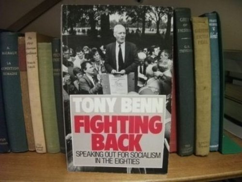 Fighting Back: Speaking Out for Socialism in the Eighties