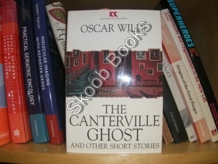 The Canterville Ghost and Other Short Stories