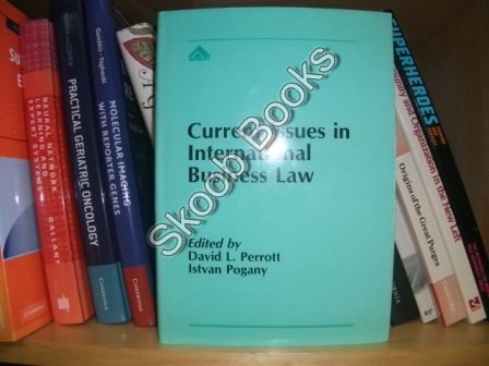 Current Issues in International Business Law
