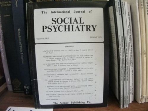 The International Journal of Social Psychiatry: Volume 25, No. 1, Spring 1979