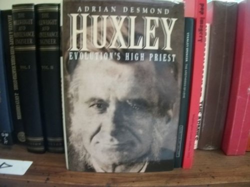 Huxley: Evolution's Highest Priest