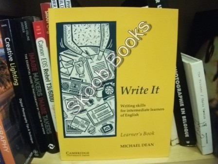 Write It: Writing Skills for Intermediate Learners of English