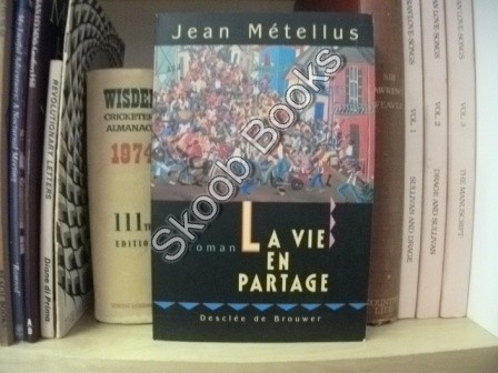 La Vie En Partage