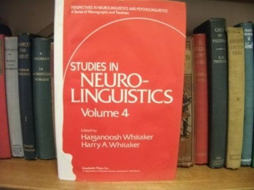 Studies in Neurolinguistics, Volume 4
