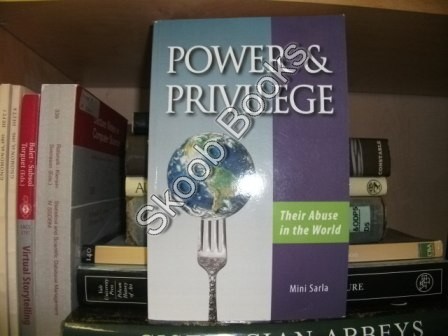Power & Privilege: Their Abuse in The World