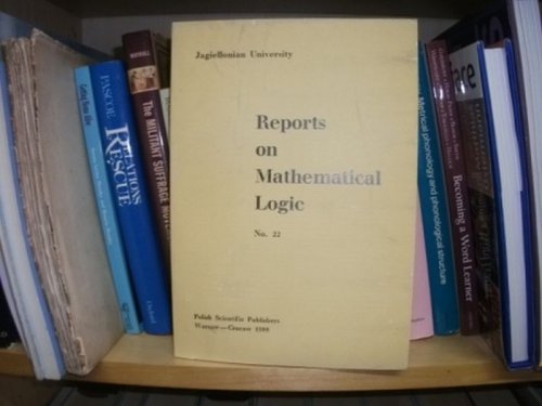 Image for Reports on Mathematical Logic, No. 22 Reports on Mathematical Logic, No. 22
