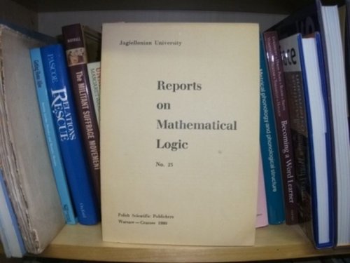 Image for Reports on Mathematical Logic, No. 23 Reports on Mathematical Logic, No. 23