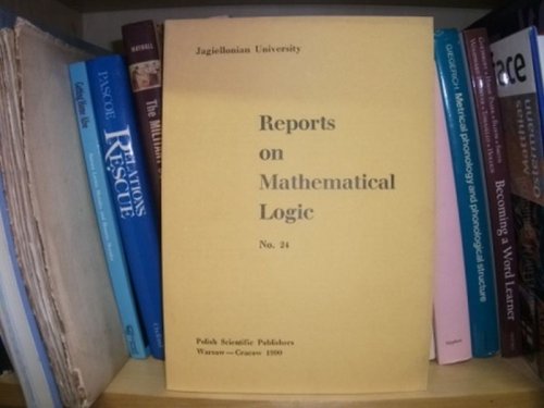 Image for Reports on Mathematical Logic, No. 24 Reports on Mathematical Logic, No. 24