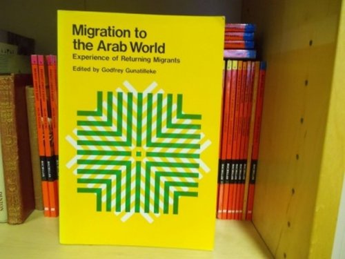 Migration to the Arab World: Experience of Returning Migrants