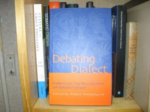 Debating Dialect: Essays on the Philosophy of Dialect Study