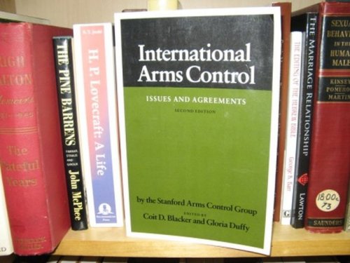 International Arms Control: Issues and Agreements