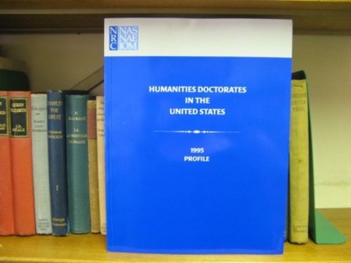 Humanities Doctorates in the United States: 1995 Profile