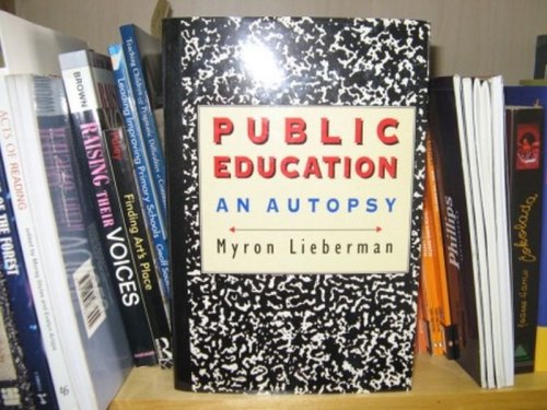 Image for Public Education: An Autopsy Public Education: An Autopsy