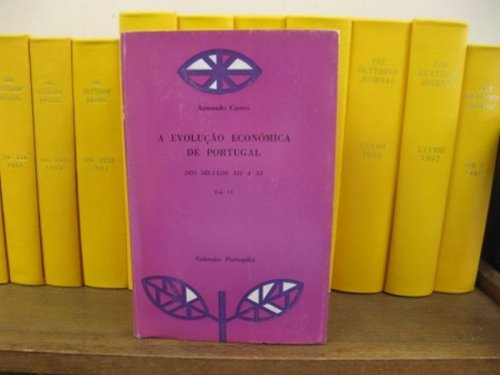A Evolucao Economica De Portugal: Dos Seculos XII A XV: Vol. VI