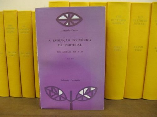 A Evolucao Economica De Portugal: Dos Seculos XII A XV: Vol. VII