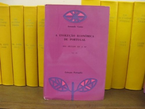 A Evolucao Economica De Portugal: Dos Seculos XII A XV: Vol. IX