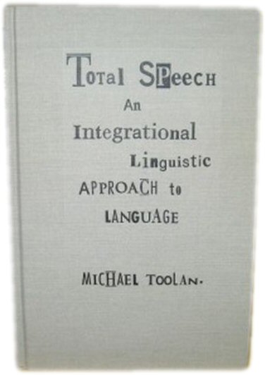 Total Speech: An Integrational Linguistic Approach to Language