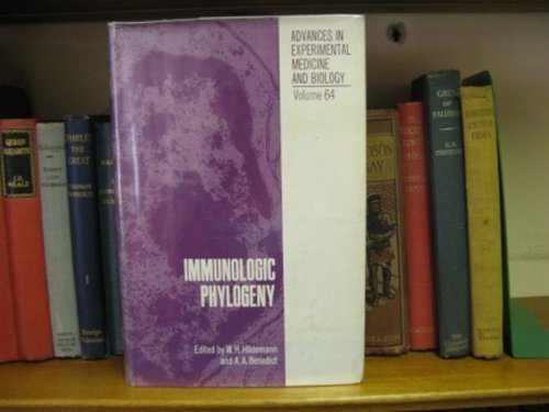 Immunologic Phylogeny (Advances in Experimental Medicine and Biology; v. 64)