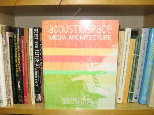 Acoustic Space: Media Architecture