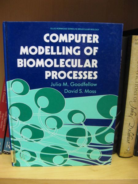 Computer Modelling of Biomolecular Processes (Ellis Horwood Series in Molecular Biology)