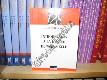 Introduction a La Langue Du XVIIe Siecle: Tome 2, Syntaxe