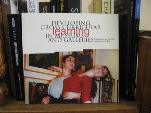 Developing Cross Curricular Learning in Museums and Galleries