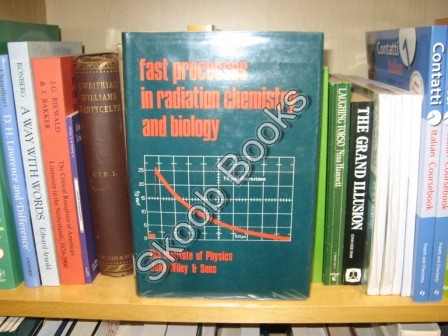 Fast Processes in Radiation Chemistry and Biology
