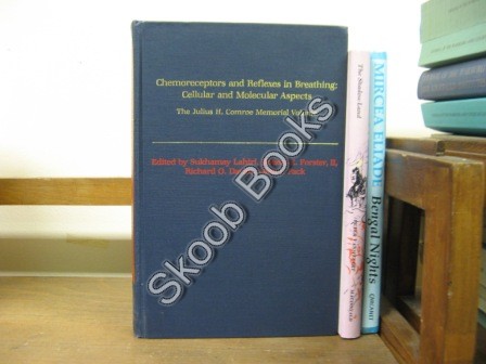 Chemoreceptors and Reflexes in Breathing: Cellular and Molecular Aspects - The Julius H. Comroe Memorial Volume