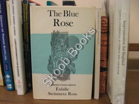 The Blue Rose: A Collection of Stories