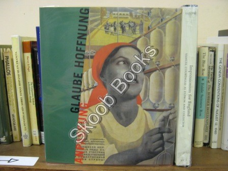 Glaube, Hoffnung - Anpassung: Sowjetische Bilder 1928-1945