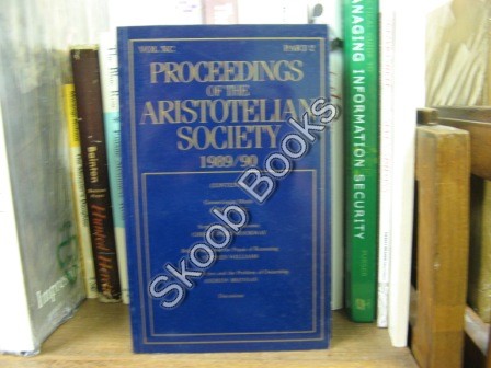 Proceedings of the Aristotelian Society; New Series, Vol. XC, Part 2, 1989/90