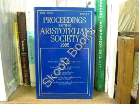 Proceedings of the Aristotelian Society; New Series, Vol. XCII, Part 1, 1992