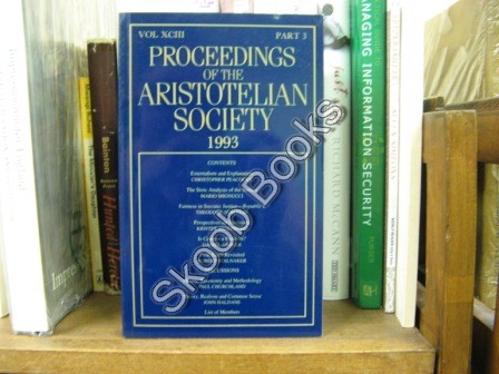 Proceedings of the Aristotelian Society; New Series, Vol. XCIII, Part 3, 1993