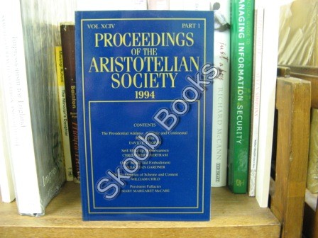 Proceedings of the Aristotelian Society; New Series, Vol. XCIV, Part 1, 1994