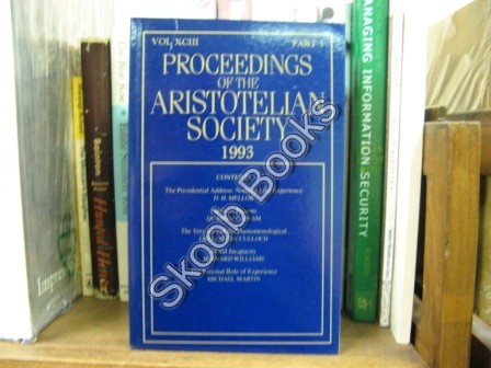 Proceedings of the Aristotelian Society; New Series, Vol. XCIII, Part 1, 1993