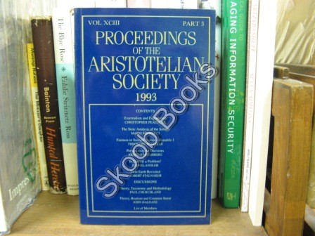 Proceedings of the Aristotelian Society; New Series, Vol. XCIII, Part 3, 1993