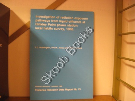 Investigation of Radiation Exposure Pathways from Liquid Effluents at Hinkley Point Power Station: Local Habits Survey, 1986.