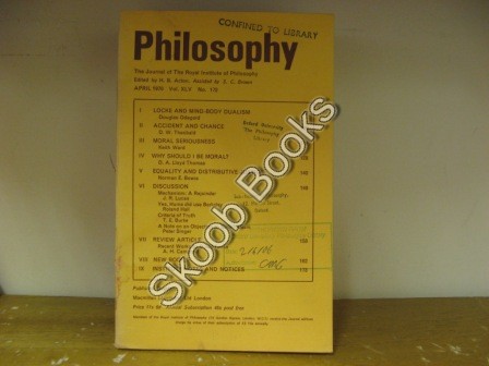 Philosophy: The Journal of the Royal Institute of Philosophy: Vol. XLV, No. 172, April 1970