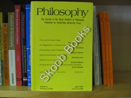 Philosophy, The Journal of the Royal Institute of Philosophy: Vol. 72, No. 280, April 1997