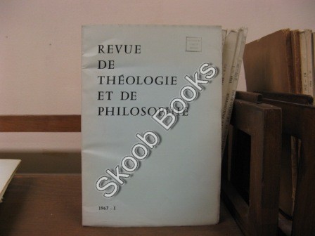 Revue de Theologie et de Philosophie; 1967, I