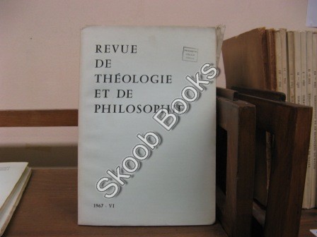 Revue de Theologie et de Philosophie; 1967, VI