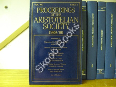 Proceedings of The Aristotelian Society: New Series: Vol. XC Part 3: 1989/90