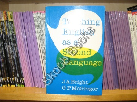 Image for Teaching English as a Second Language: Theory and Techniques for the Secondary Stage Teaching English as a Second Language: Theory and Techniques for the Secondary Stage