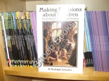Image for Making Decisions About Children: Psychological Questions and Answers Making Decisions About Children: Psychological Questions and Answers