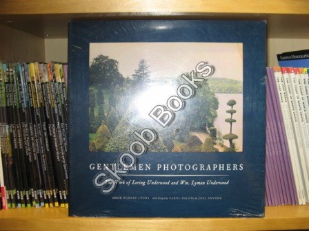 Gentlemen Photographers: Work of Loring Underwood and William Lyman Underwood