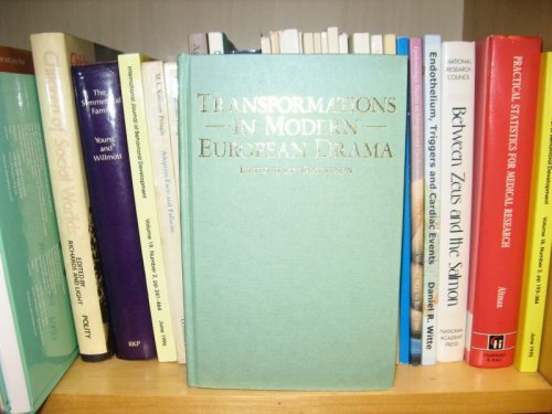 Transformations in Modern European Drama