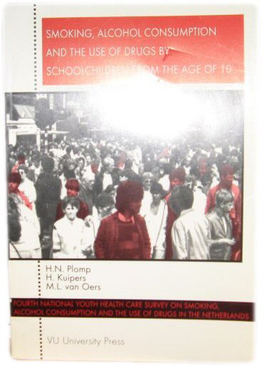 Image for Smoking, Alcohol Consumption and the Use of Drugs by School Children From the Age of 10 Smoking, Alcohol Consumption and the Use of Drugs by School Children From the Age of 10