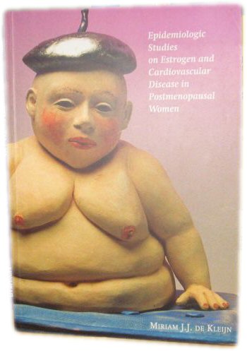 Image for Epidemiologic Studies on Estrogen and Cardiovascular Disease in Postmenopausal Women Epidemiologic Studies on Estrogen and Cardiovascular Disease in Postmenopausal Women